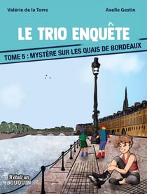 Mystère sur les quais de Bordeaux