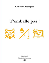 T'emballe pas !