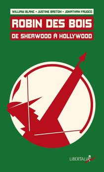 Robin de Bois : De Sherwood à Hollywood