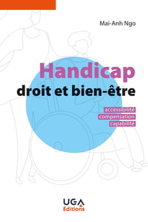 Handicap, droit et bien-être : accessibilité, compensation, capabilité