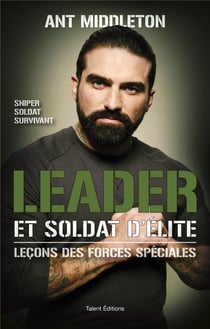 Leader et soldat d'élite - leçons des forces spéciales