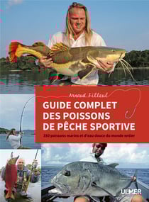 Guide des poissons de pêche sportive - 350 poissons marins et d'eau douce du monde entier