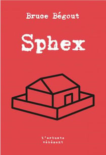 Sphex : fantaisies malsaines