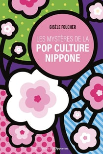 Les mystères de la pop culture nippone