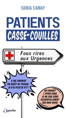 Patients casse-couilles : Fus rires aux urgences