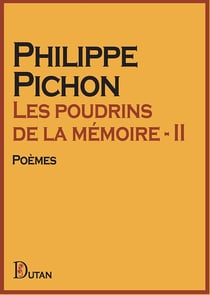 Les poudrins de la mémoire - II