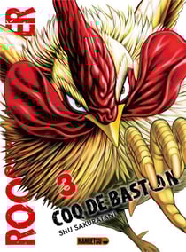 Rooster Fighter : coq de baston Tome 3