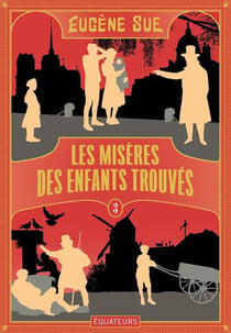 Les misères des enfants trouvés Tome 3