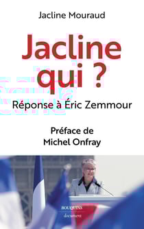 Jacline qui ? réponse à Eric Zemmour