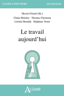 Le travail aujourd'hui