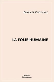 La folie humaine