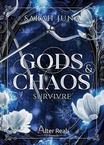 Gods & Chaos Tome 1 : Survivre