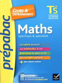 Prépabac cours & entraînement - maths - terminale s - spécifique & spécialité (édition 2019)