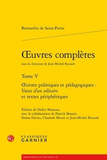 Oeuvres complètes t.5 : oeuvres politiques et pédagogiques : voeux d'un solitaire et textes périphériques