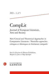 CompLit n.5 : New Critical and Theoretical Approaches in Comparative Literature / Nouvelles approches critiques et théoriques en littérature comparée