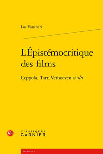 L'Épistémocritique des films : Coppola, Tarr, Verhoeven et alii