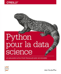 Python pour la data science : les meilleures outils pour travailler avec les données