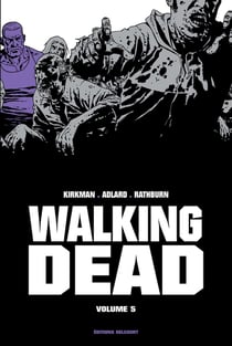 Walking Dead : Intégrale vol.5 : Tomes 9 et 10