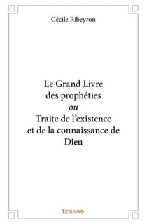 Le grand livre  des propheties ou traite de l existence et  de la connaissance de dieu