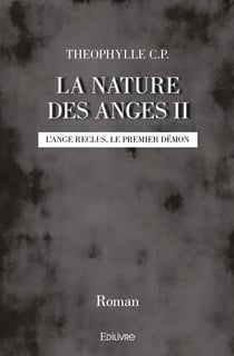 La nature des anges ii - l'ange reclus, le premier demon