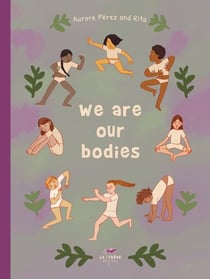 We Are Our Bodies
