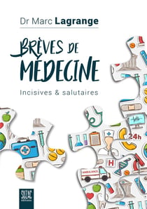 Brèves de médecine - incisives et salutaires