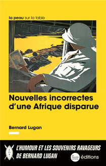 Nouvelles incorrectes d'une Afrique perdue