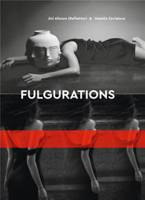 Fulgurations - Jini Afonso and Natalia Zavialova