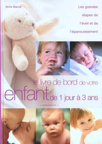 Livre de bord de votre enfant de 1 jour a 3 ans