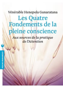Les 4 fondements de la pleine conscience