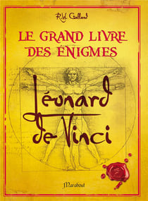 Le grand livre des énigmes de Léonard de Vinci
