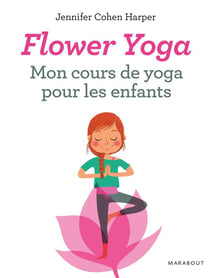 Flower yoga - mon cours de yoga pour les enfants