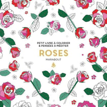 Petit livre à colorier & pensées à méditer - roses