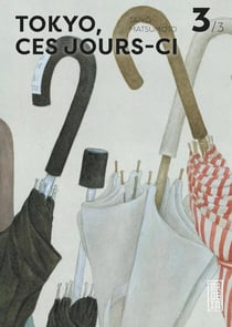 Tokyo, ces jours-ci Tome 3