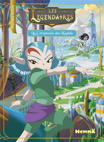 Les Légendaires Tome 2 : la cérémonie des Kadals