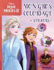 Mon gros coloriage + stickers ! - la reine des neiges 2