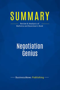 Summary: Negotiation Genius : Review and Analysis of Malhotra and Bazerman's Book