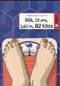 Isis, 13 ans, 1,60m, 82 kilos
