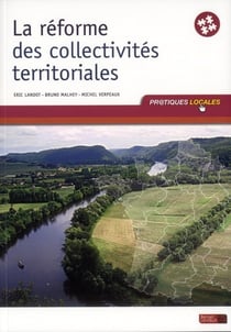 Reforme des collectivites territoriales 1e ed