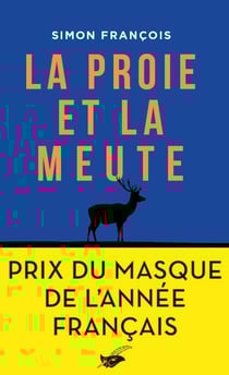 La proie et la meute - Prix du Masque de l'année français