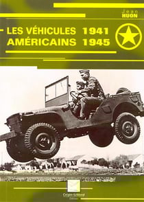 Les vehicules americains 1941-1945
