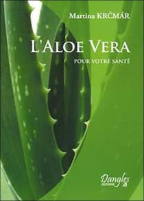 L'aloé véra pour votre santé