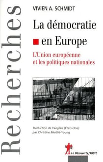 La démocratie en europe - l'union européenne et les politiques nationales