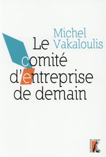 Le comité d'entreprise de demain
