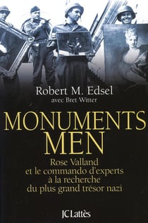 Monuments Men - Rose Valland et le commando d'experts à la recherche du plus grand trésor nazi