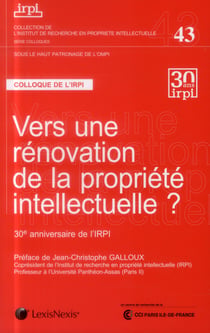 Vers une rénovation de la propriété intellectuelle