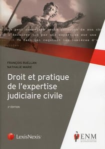 Droit et pratique de l'expertise judiciaire civile (2e édition)