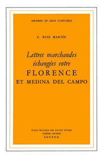 Lettres marchandes échangées entre Florence et Médina del Campo