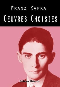 Franz kafka - oeuvres choisies
