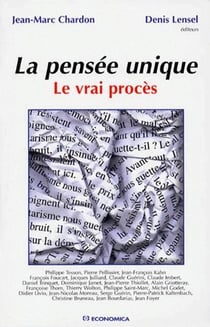 La pensée unique - le vrai procès